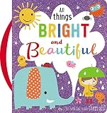 All Things Bright and Beautiful