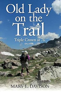 Paperback Old Lady on the Trail: Triple Crown at 76 Book