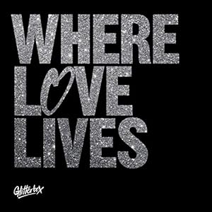Glitterbox – Where Love Lives (Vol 1) (3lp)