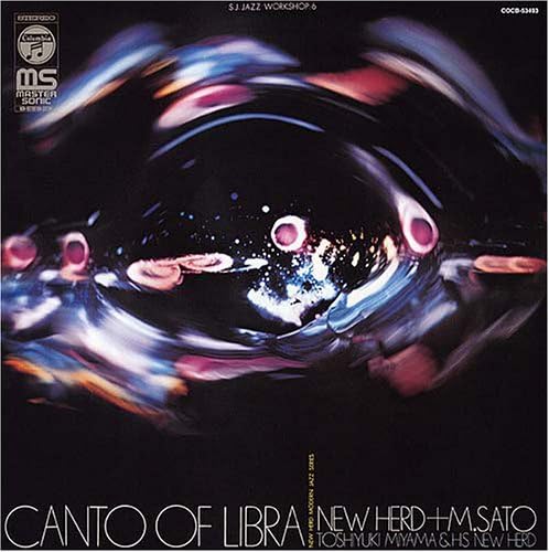 M.SATO TOSHIYUKI MIYAMA & THE NEW HERD NEW HERD - Canto Of Libra - Disque CD