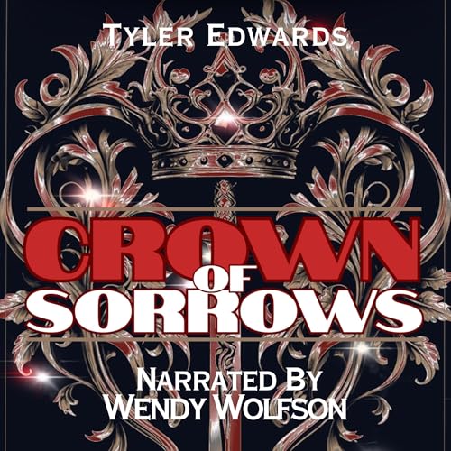 Crown of Sorrows Audiolibro Por Tyler Edwards arte de portada