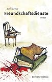  Freundschaftsdienste: Thriller