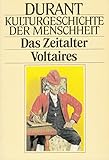 durant kulturgeschichte der menschheit  Kulturgeschichte der Menschheit XIV. Das Zeitalter Voltaires.