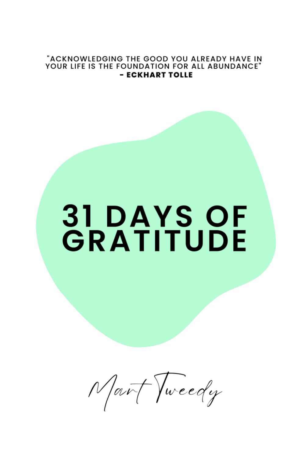 31 Days of Gratitude: A Daily Ritual for Alignment, Awareness and Abundance