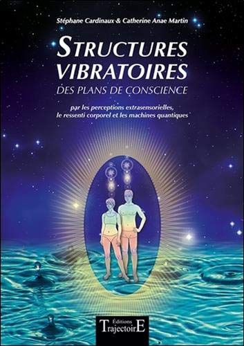  Structures vibratoires des plans de conscience Livre eBook France
