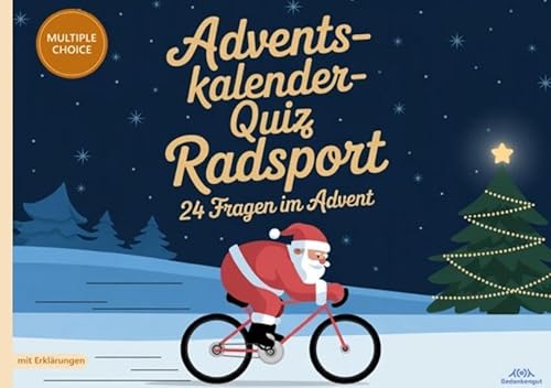 Adventskalender-Quiz Radsport: 24 Fakten im Advent - Quizfragen mit Lösungen und Erklärungen für Radsportler