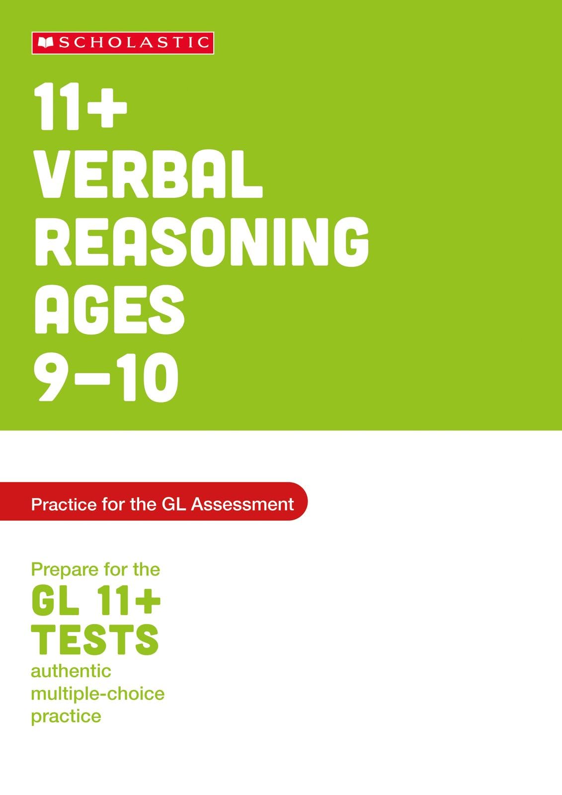 11+ GL Assessment Verbal Reasoning Practice and Test Ages 9-10: master key Verbal Reasoning skills for the 11+ (Pass Your 11+)