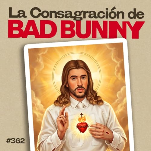 La consagraci&oacute;n de Bad Bunny &ndash; Bla Bla Bla #362
