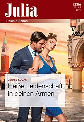 Heiße Leidenschaft in deinen Armen (Julia 192020) Heiße Leidenschaft in deinen Armen (Julia 192020)
