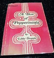A Box of Peppermints Libby Stopple Signed B001YKIXV8 Book Cover