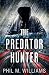 The Predator Hunter
