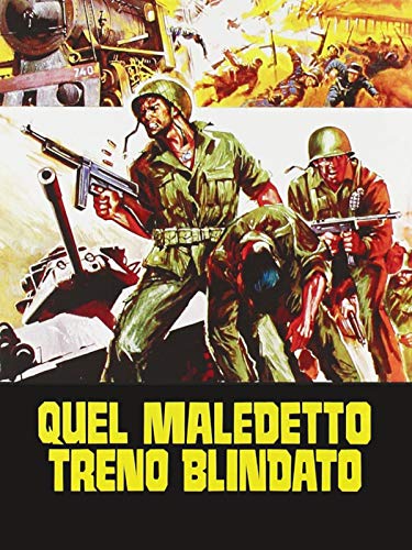  Quel Maledetto Treno Blindato