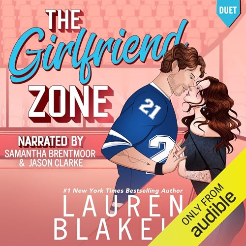 The Girlfriend Zone by Lauren Blakely episode artwork