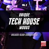  Unique Tech House Moods, Vol. 2 (Deluxe Club Essentials)