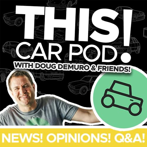 THIS CAR POD! with Doug DeMuro & Friends! cover art
