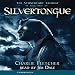 Silvertongue: The Stoneheart Trilogy, Book 3