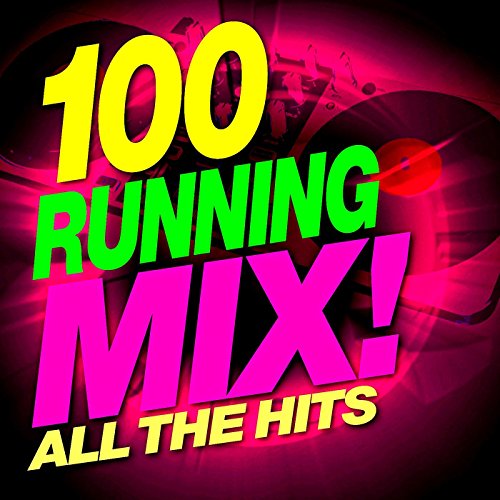 Amazon MusicでRunning Music Workoutの100 Running Mix All the Hits!を再生する