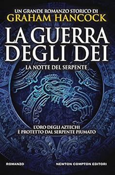 La guerra degli dei. La notte del serpente