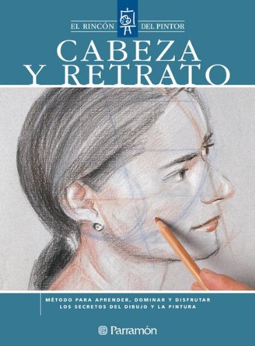 El Rincon Del Pintor Cabeza Y Retrato pour réussir un visage