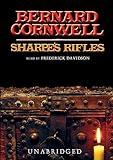 Sharpe's Rifles: Richard Sharpe and the French Invasion of Galicia, January 1809 (Richard Sharpe Adventure Series)