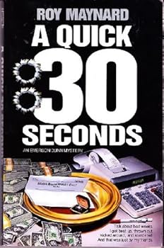 A Quick 30 Seconds: An Emerson Dunn Mystery - Book #3 of the Emerson Dunn Mysteries