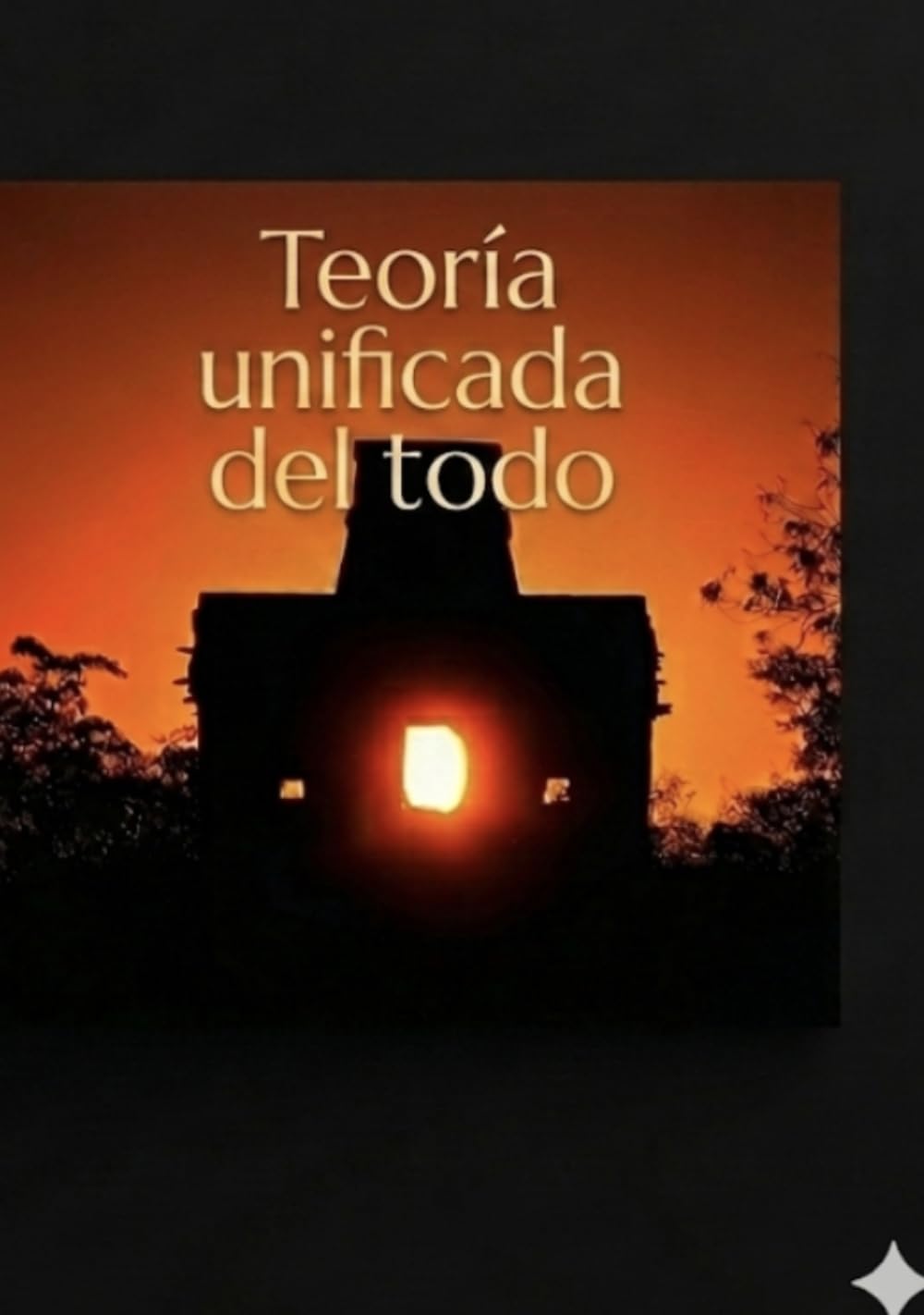 Teoría unificada del todo