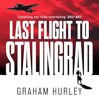 Last Flight to Stalingrad Audiolibro Por Graham Hurley arte de portada
