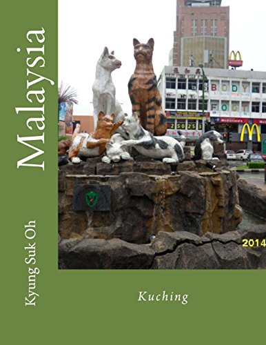Malaysia: Kuching 1516993179 Book Cover