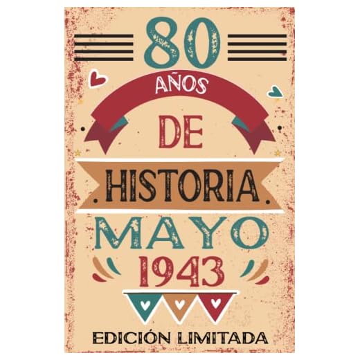 80 Años De Historia Mayo 1943: Libro de visitas, cuaderno, 110 páginas de felicitaciones, idea de regalo, regalo Para la esposa, novia, mujer, La madre
