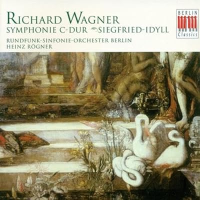 Wagner - Symphony in C; Siegfried Idyll