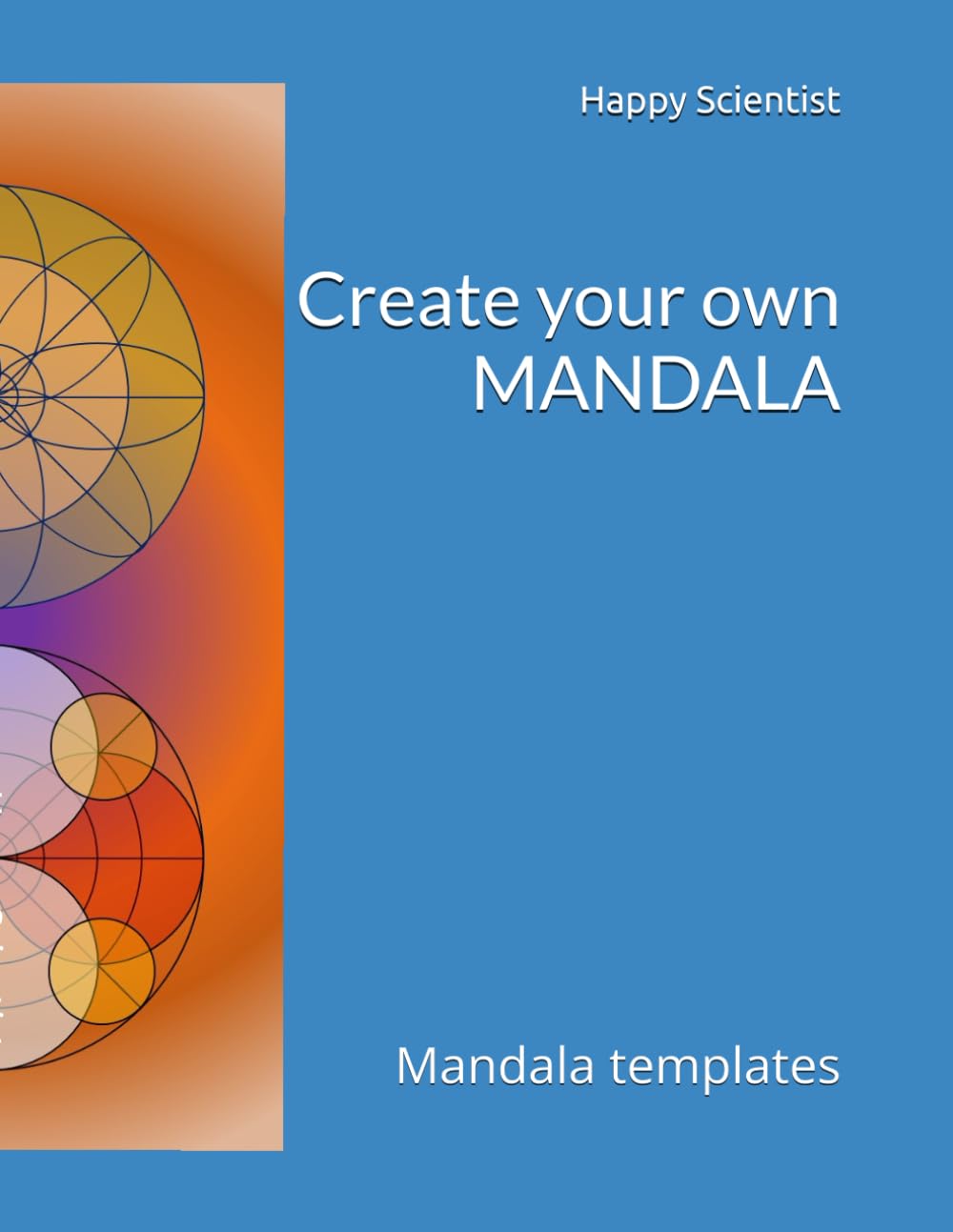 Create your own MANDALA: Mandala templates
