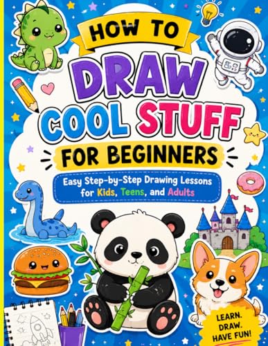 How to Draw Cool Stuff for Beginners: Easy Step-by-Step Drawing Lessons for Kids, Teens, and Adults image 2