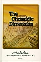 The Chassidic Dimension: Interpretations of the Weekly Torah Readings Based on the Talks of the Lubavitcher Rebbe, Rabbi Menachem Mendel Schneerson 0826604846 Book Cover