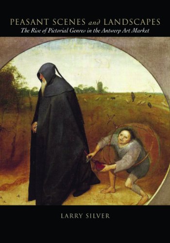 Peasant Scenes and Landscapes: The Rise of Pictorial Genres in
