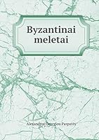 Byzantinai meletai 5519252351 Book Cover