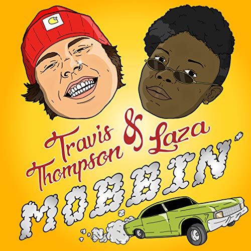 Travis Thompson feat. Laza