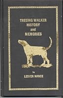 Treeing Walker History and Memories B000G6TYYG Book Cover