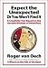 Expect the Unexpected or You Won't Find It: A Creativity Tool Based on the Ancient Wisdom of Heraclitus