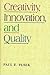 Creativity, Innovation and Quality