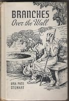 Branches Over the Wall B0007EZVC6 Book Cover
