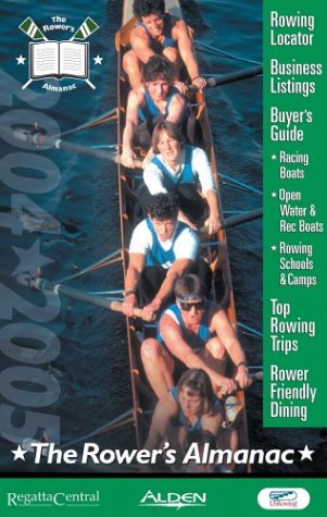 Rower's Almanac 2004-2005: The Official Guidebook To Rowing Around The World