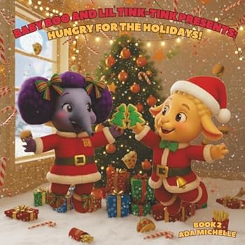 Baby Boo and Lil' Tink-Tink Presents : Hungry for the Holidays!