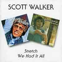 WALKER,SCOTT - Stretch / We Had It All - Amazon.com Music