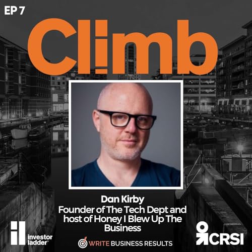 Ep7: The Dark Side of Entrepreneurship with Dan Kirby