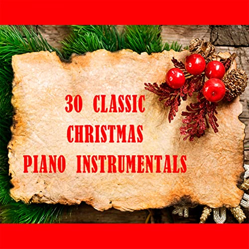 30 Classic Christmas Piano Instrumentals by The O'Neill Brothers Group ...