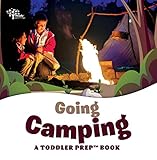 Going Camping: A Toddler Prep Book (Toddler Prep Books)