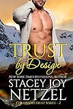 Trust by Design (Colorado Trust Series Book 2)