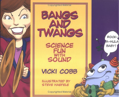 Buy Bangs and Twangs: Science Fun With Sound — BookShops.in