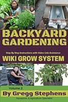 Backyard Gardening -: The Wiki Grow System 1984238183 Book Cover