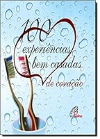 100 Experiências Bem Casadas de Coração 8535631550 Book Cover
